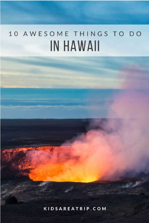 Best Things to do in Hawaii-Kids Are A Trip