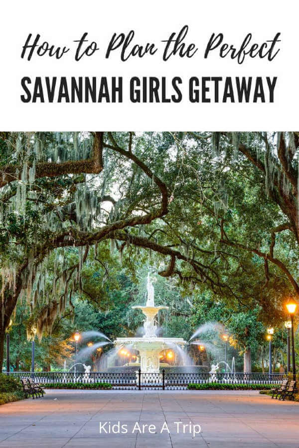 Savannah Girls Weekend Fountain Forsyth Park-Kids Are A Trip