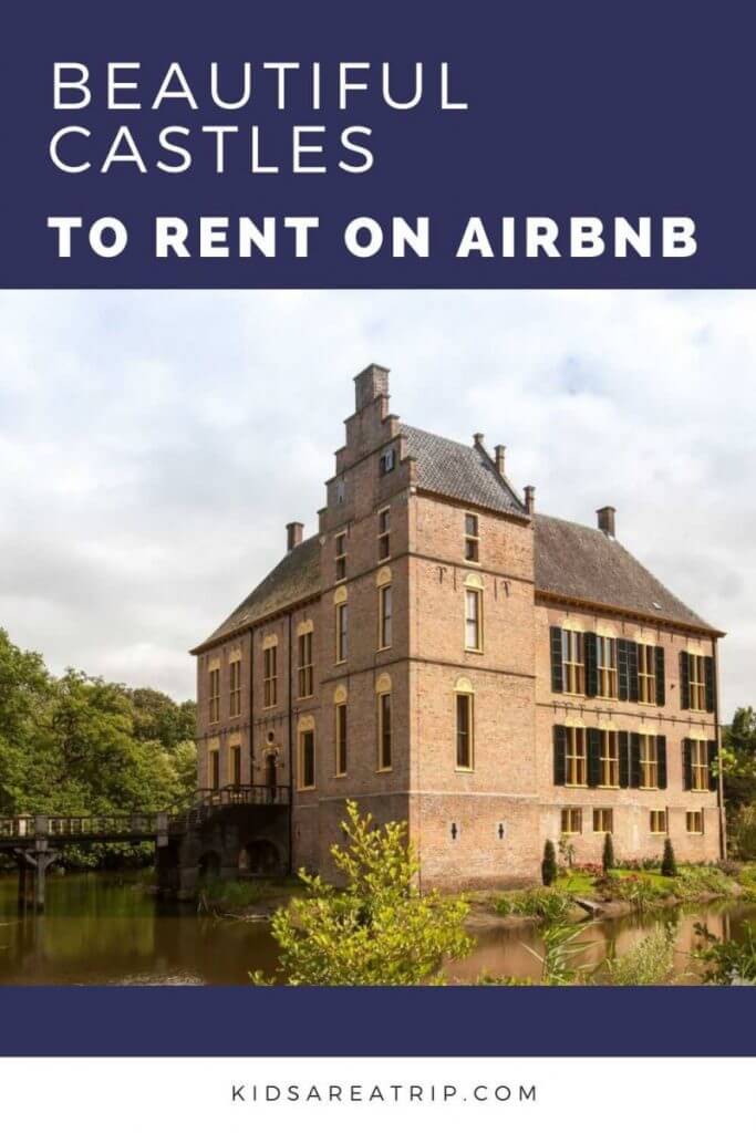 Beautiful Castles to Rent on Airbnb-Kids Are A Trip