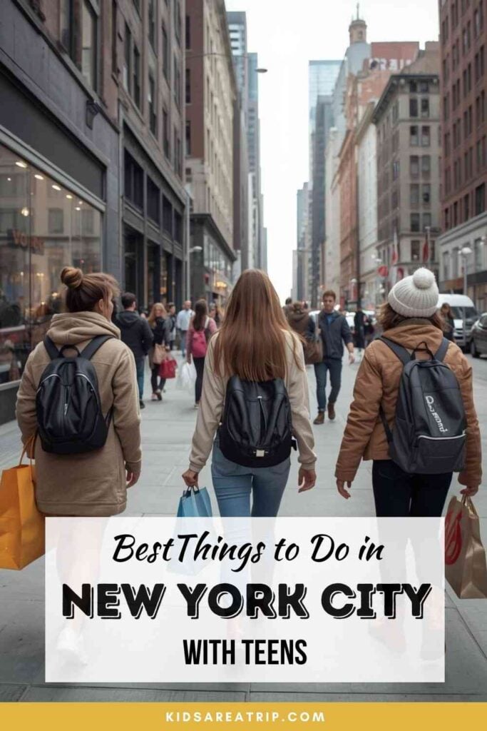 Best Things to Do in New York City with Teens - Kids Are A Trip