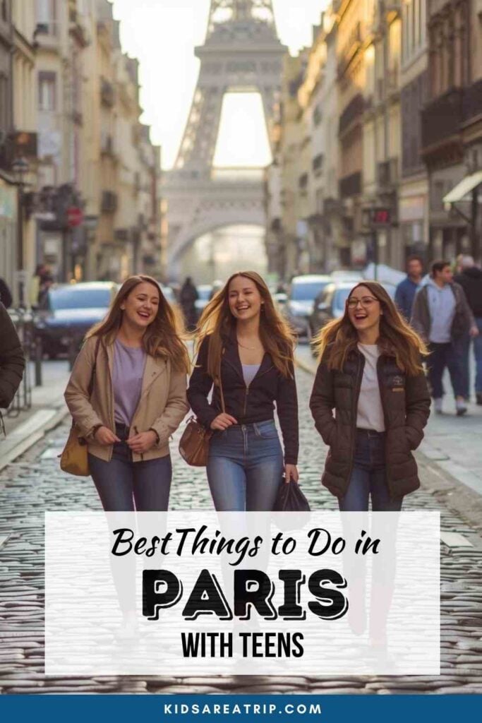 Best Things to Do in Paris with Teens - Kids Are A Trip