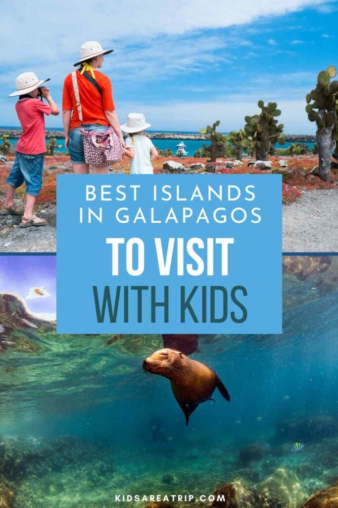 Where to Go in Galapagos with Kids - Kids Are A Trip