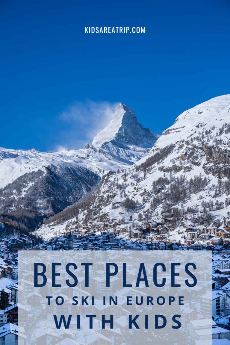 15 Best Family Ski Resorts in Europe to Visit this Winter - Kids Are A Trip