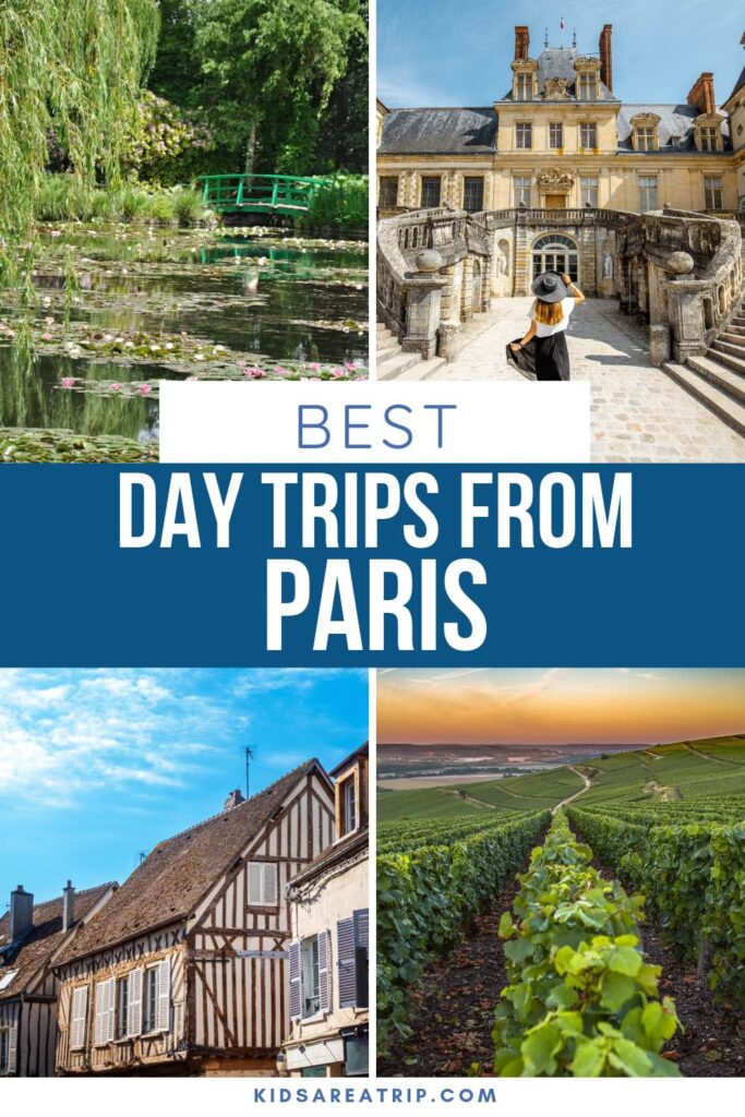 Best Day Trips from Paris by Train - Kids Are A Trip