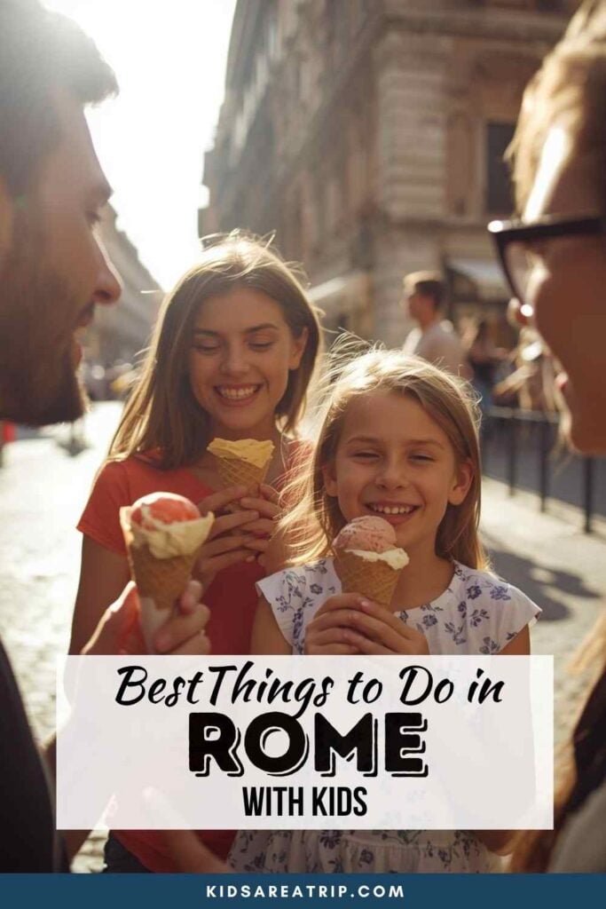 Best Things to Do in Rome with Kids - Kids Are A Trip