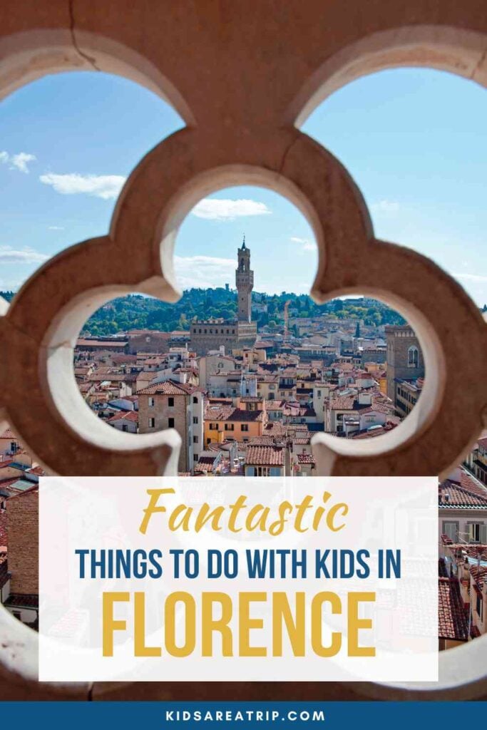 Best Things to Do in Florence with Kids - Kids Are A Trip