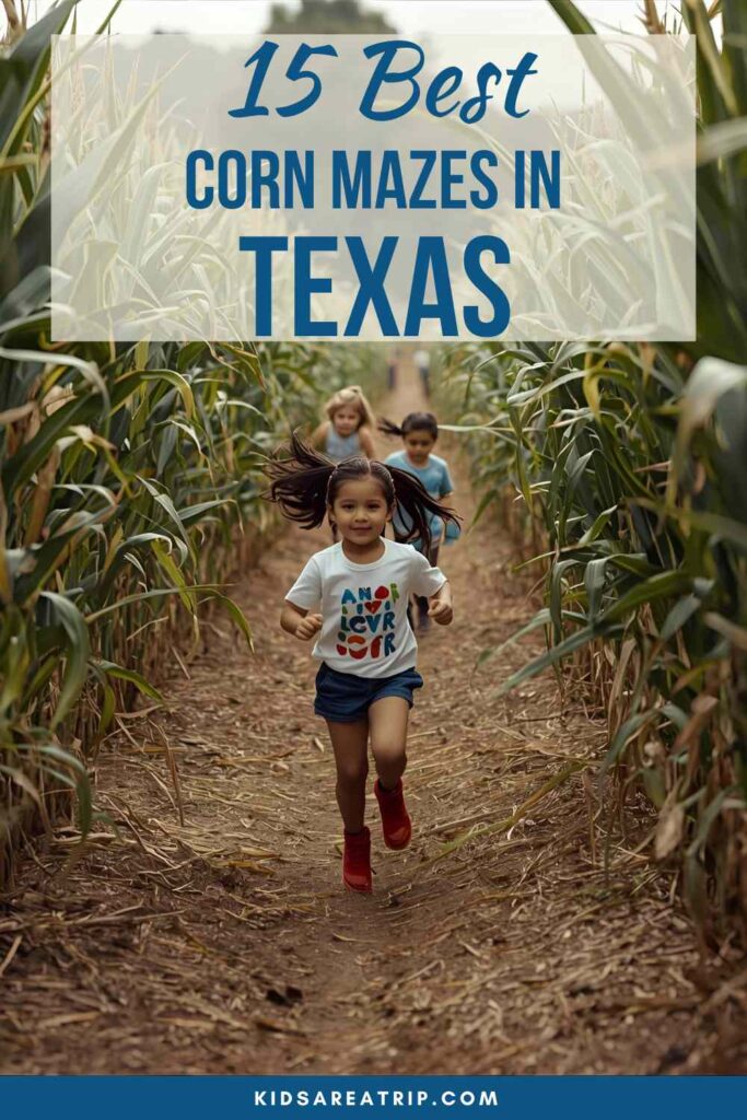 Best Corn Mazes in Texas - Kids Are A Trip