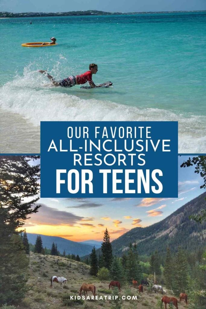 Best All Inclusive Resorts for Teens - Kids Are A Trip
