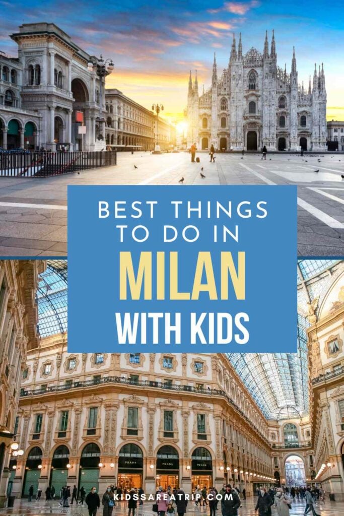 Best Things to Do in Milan with Kids - Kids Are A Trip
