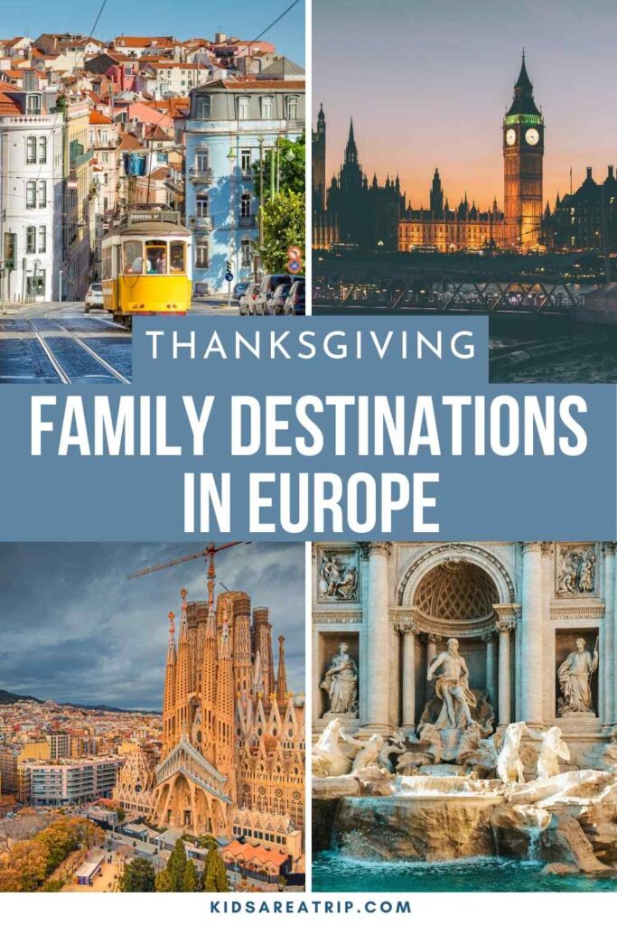 Thanksgiving Family Destinations in Europe