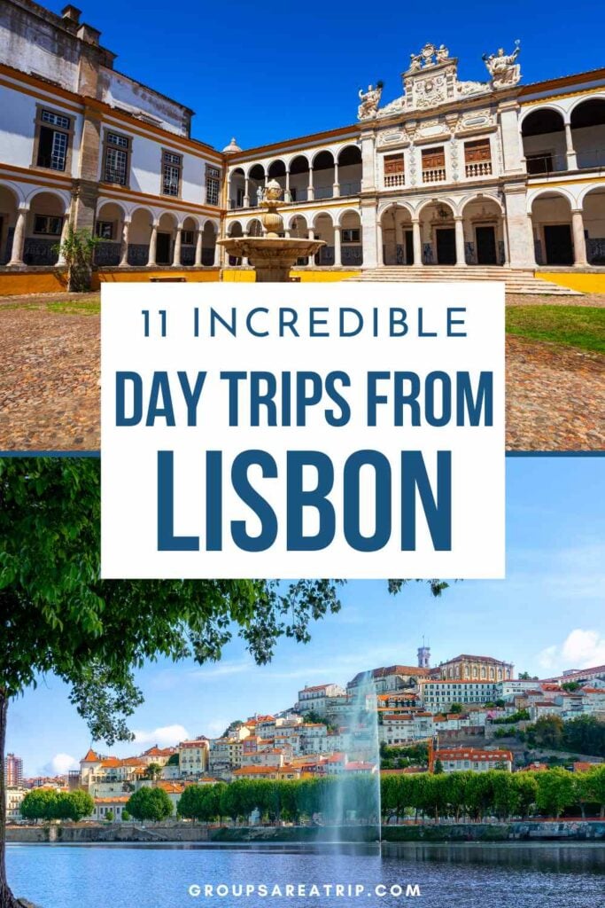 11 Incredible Day Trips from Lisbon