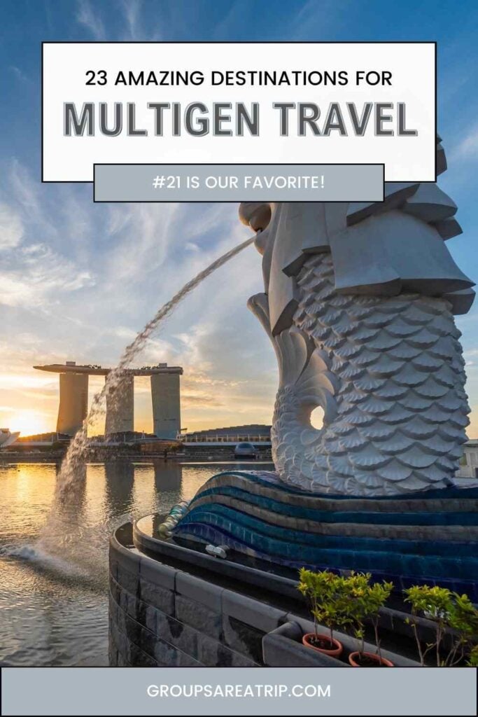 23 Amazing Destinations for Multigenerational Travel