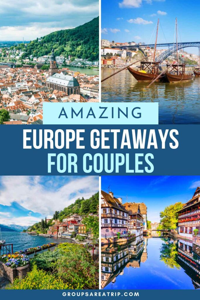 Amazing Europe Getaways for Couples