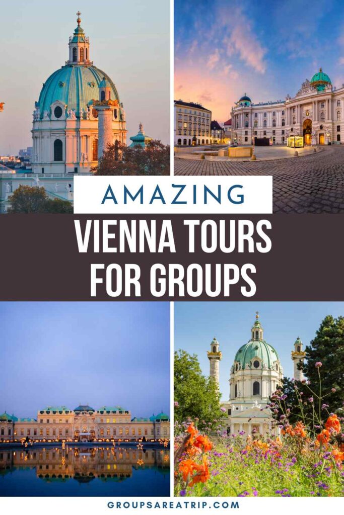 Amazing Vienna Tours for Groups