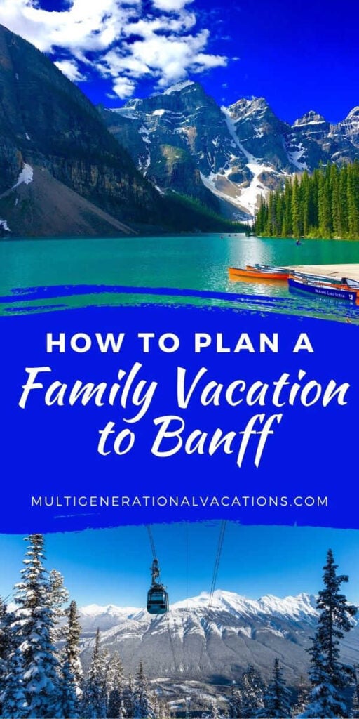 Banff Canada Vacation for All Ages-Multigenerational Vacations