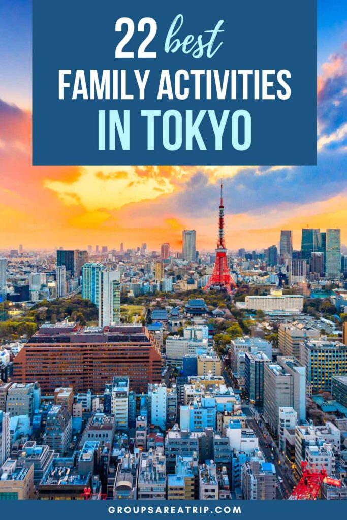Best Activities in Tokyo for Families - Groups Are A Trip