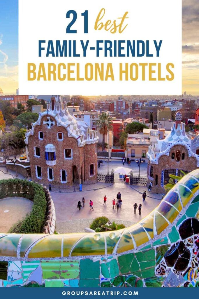 Best Family Friendly Barcelona Hotels - Groups Are A Trip