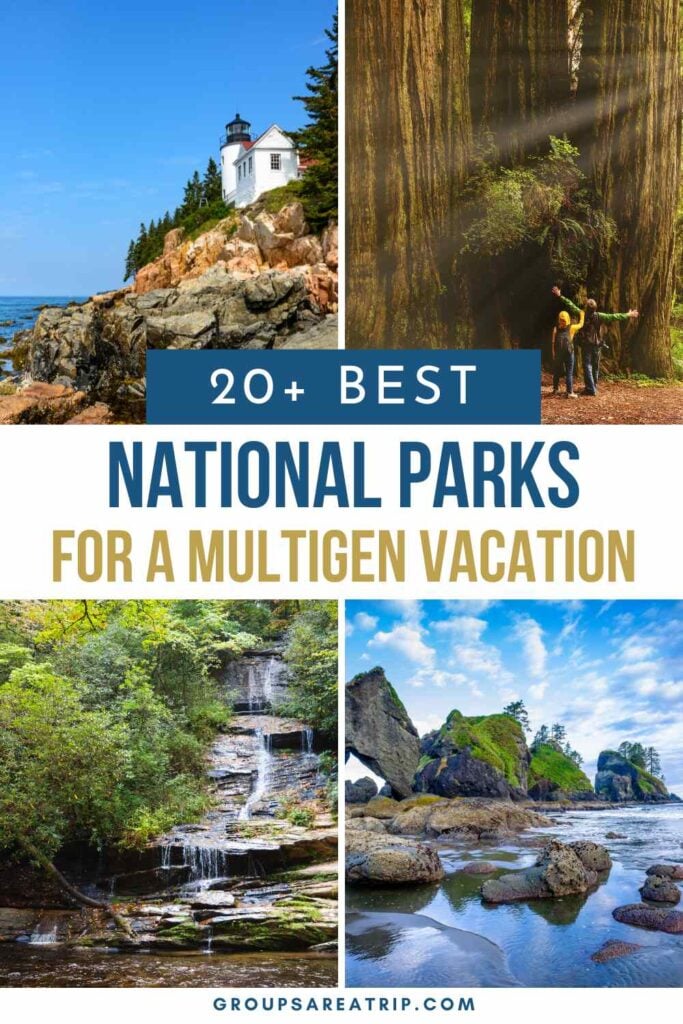 Best National Parks for a Multigenerational Vacation - Groups Are A Trip