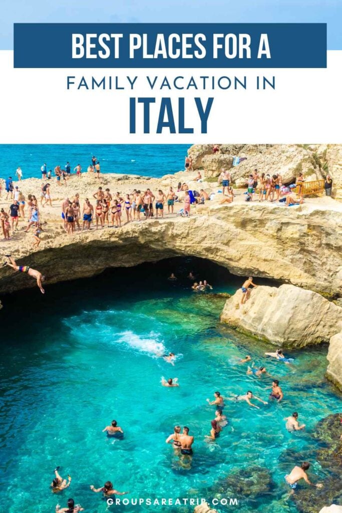 Best Places for a Family Vacation in Italy - Groups Are A Trip