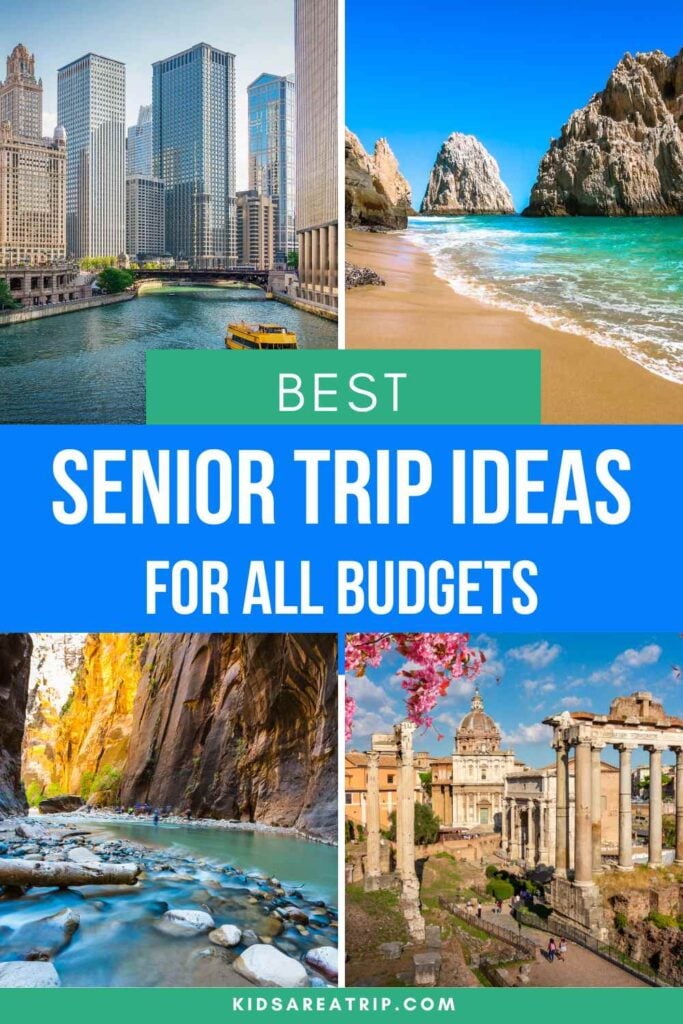 Best Senior Trip Ideas for All Budgets - Kids Are A Trip