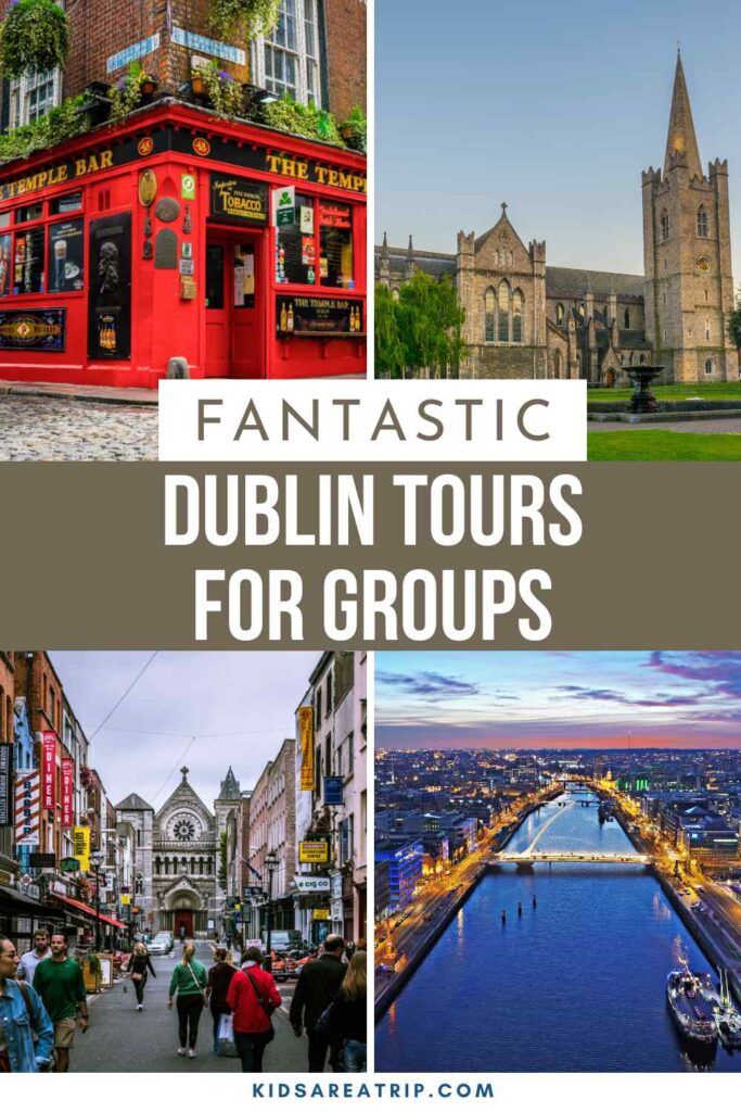 Fantastic Dublin Tours for Groups